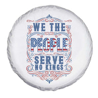 We The People Serve No Kings Spare Tire Cover American Patriot Freedom Gift