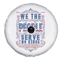 We The People Serve No Kings Spare Tire Cover American Patriot Freedom Gift