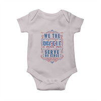 We The People Serve No Kings Baby Onesie American Patriot Freedom Gift