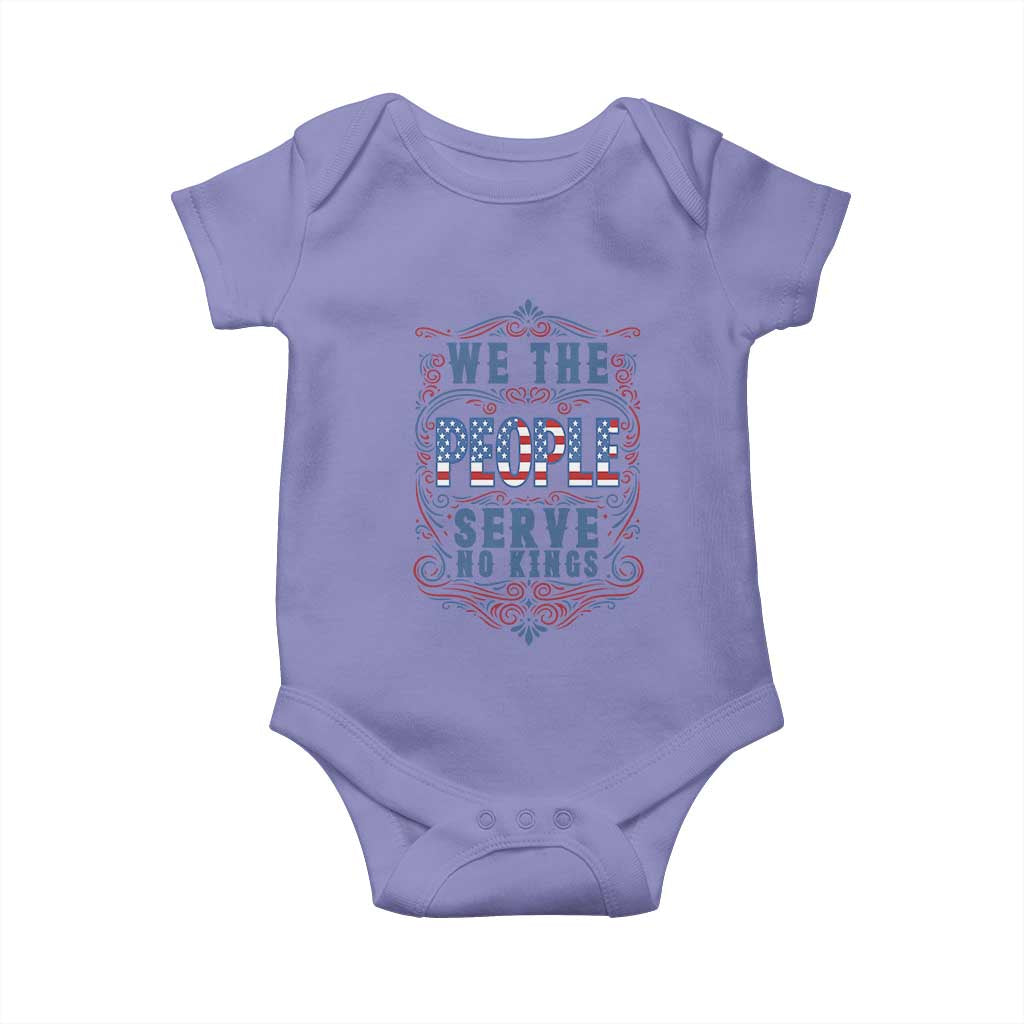 We The People Serve No Kings Baby Onesie American Patriot Freedom Gift