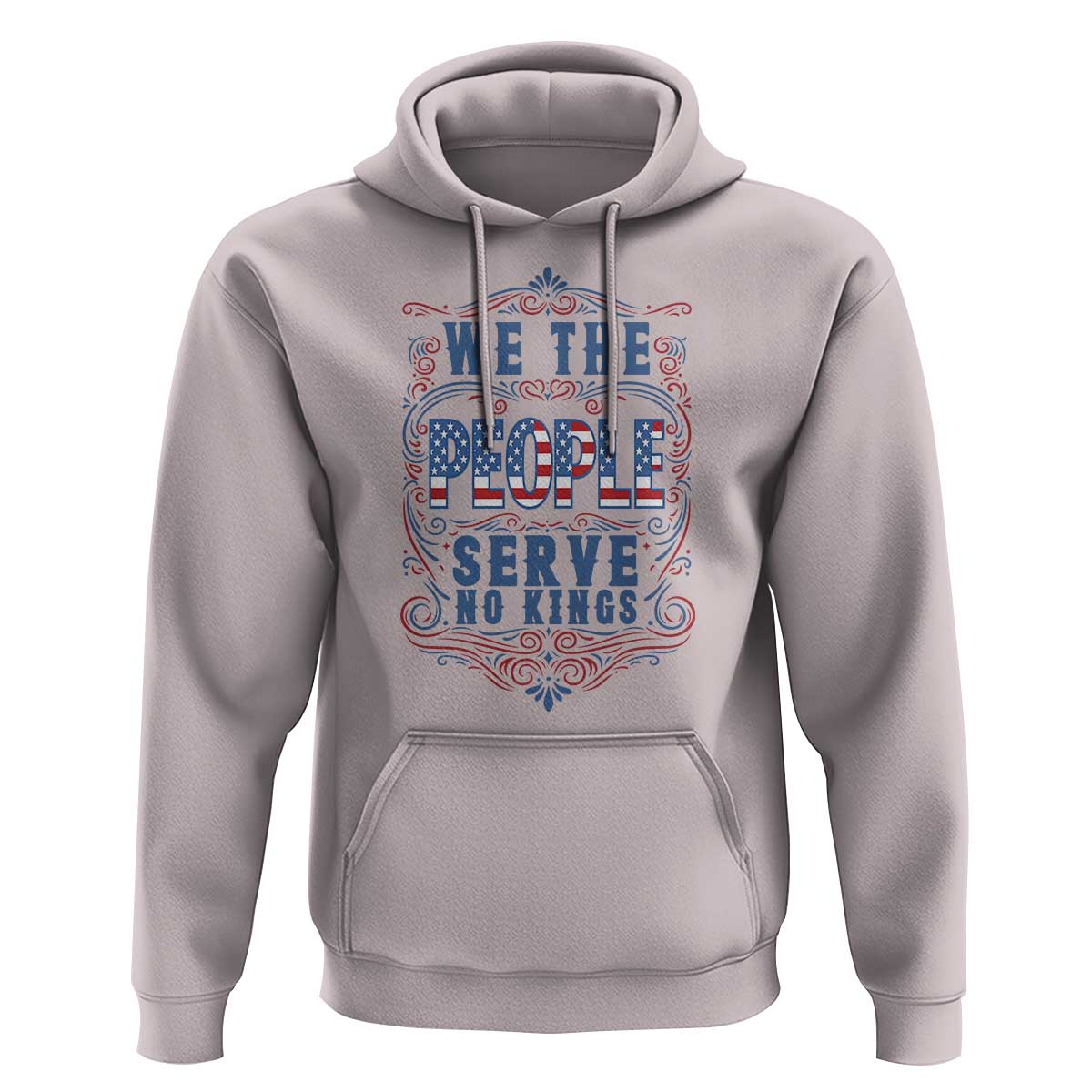 We The People Serve No Kings Hoodie American Patriot Freedom Gift