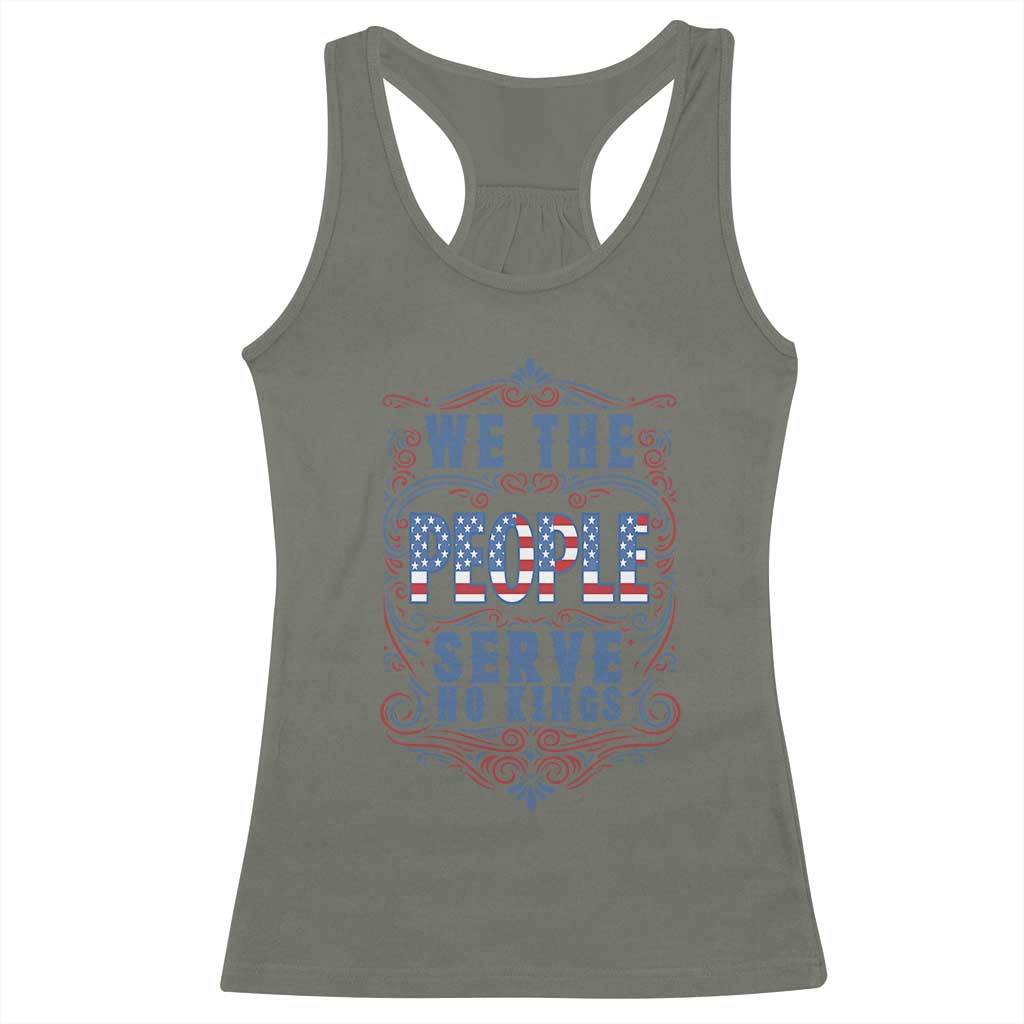 We The People Serve No Kings Racerback Tank Top American Patriot Freedom Gift