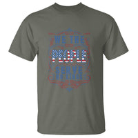 We The People Serve No Kings T Shirt American Patriot Freedom Gift