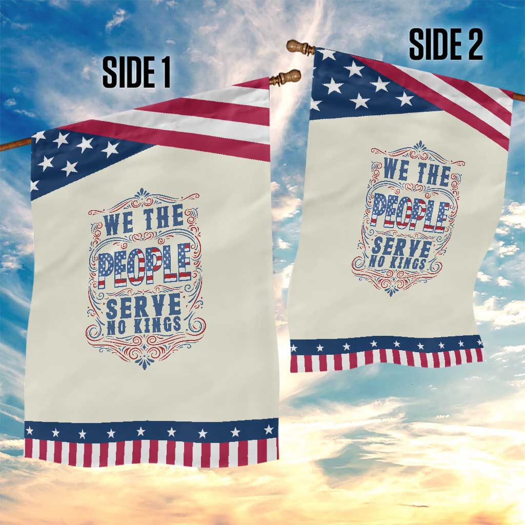 We The People Serve No Kings Garden Flag American Patriot Freedom Gift
