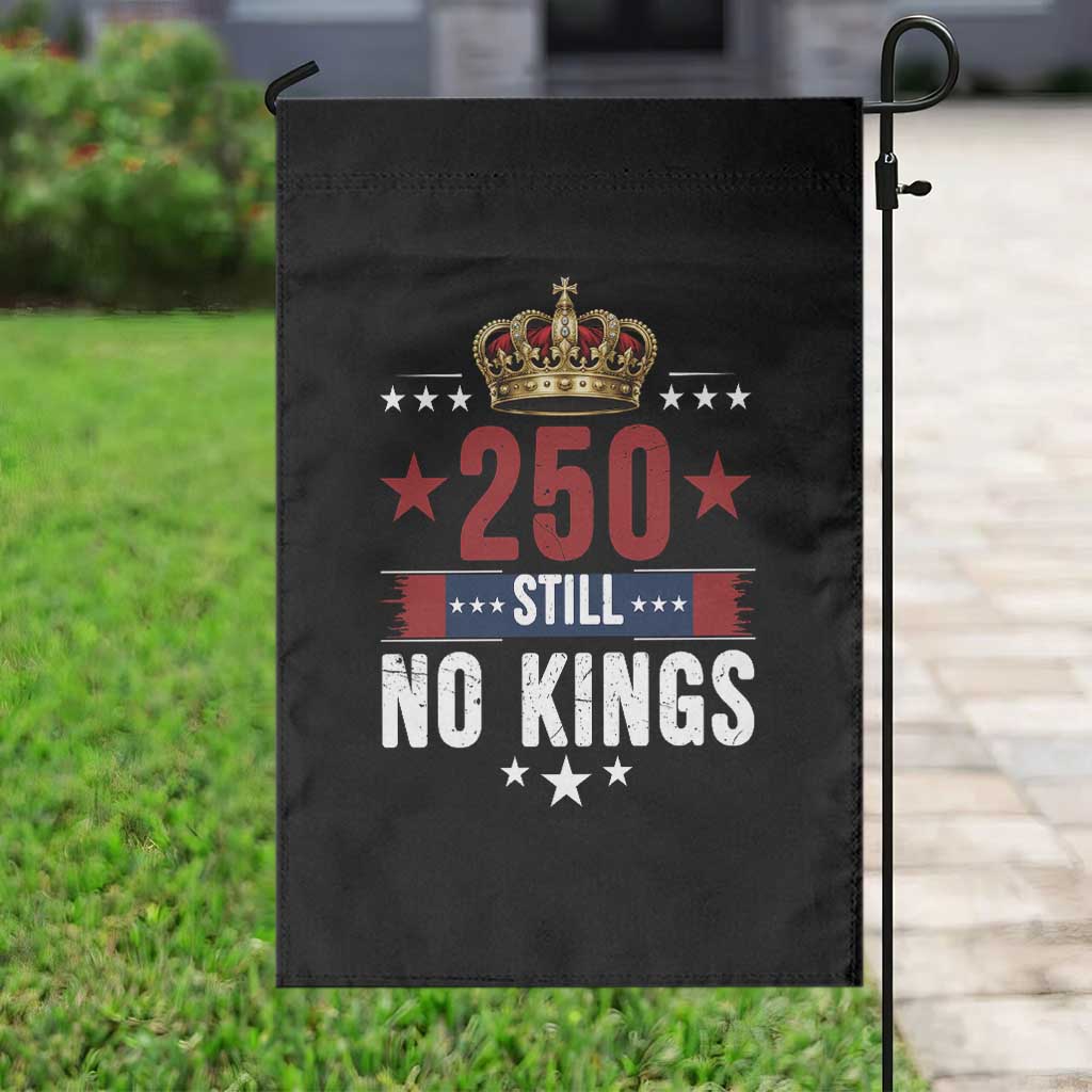 250 Still No Kings Garden Flag American Patriot Freedom
