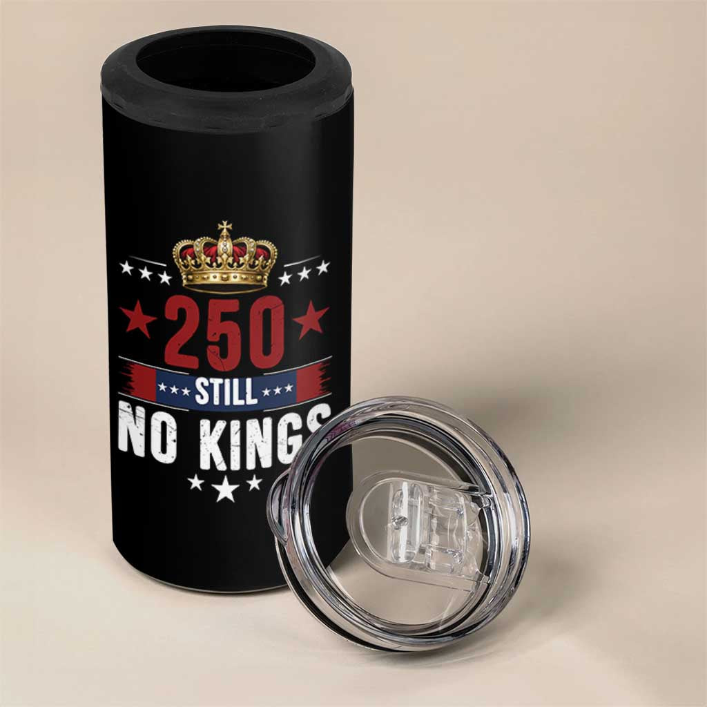 250 Still No Kings 4 in 1 Can Cooler Tumbler American Patriot Freedom
