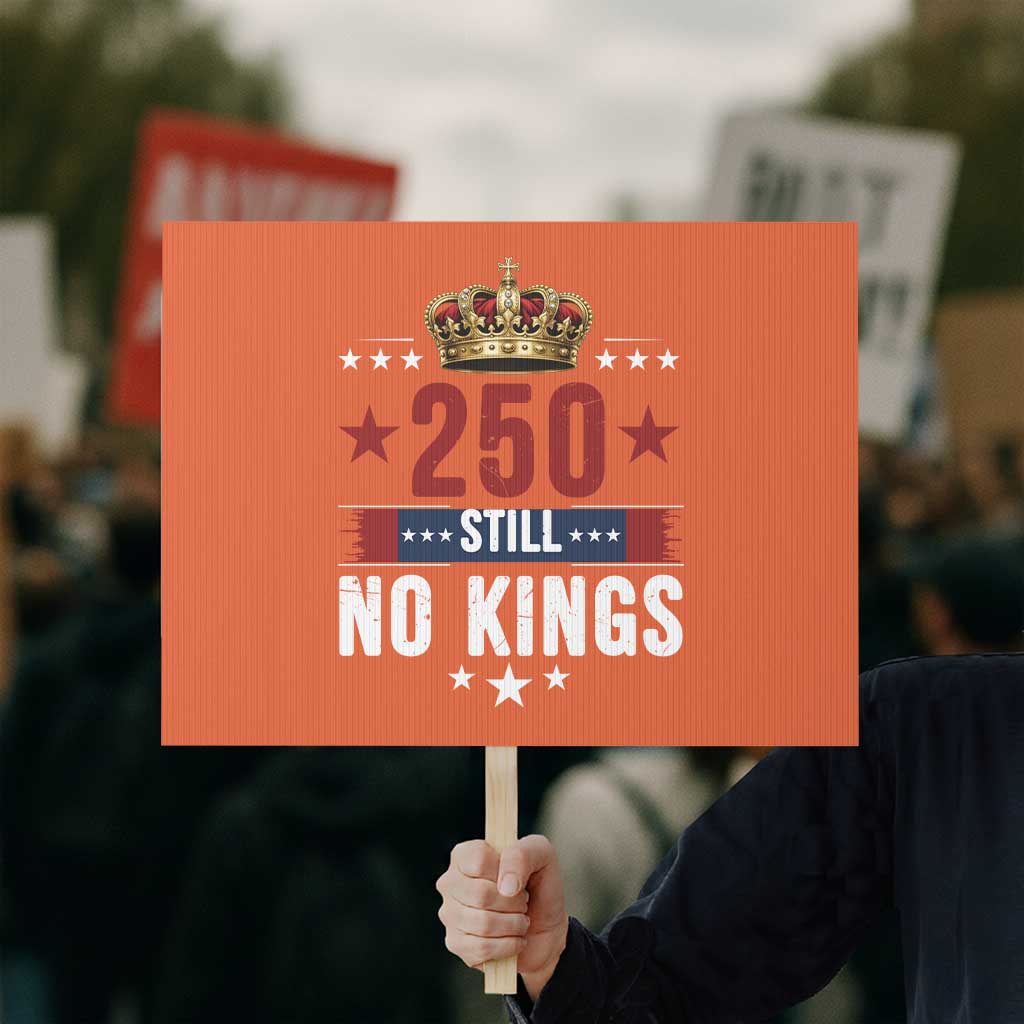 250 Still No Kings Protest Sign American Patriot Freedom