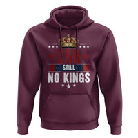 250 Still No Kings Hoodie American Patriot Freedom
