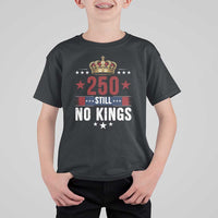250 Still No Kings T Shirt For Kid American Patriot Freedom