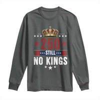 250 Still No Kings Long Sleeve Shirt American Patriot Freedom