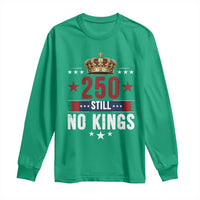 250 Still No Kings Long Sleeve Shirt American Patriot Freedom