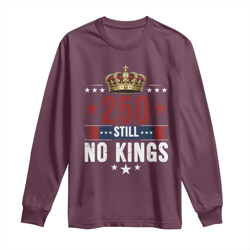 250 Still No Kings Long Sleeve Shirt American Patriot Freedom