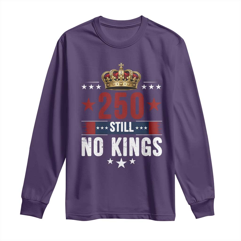250 Still No Kings Long Sleeve Shirt American Patriot Freedom