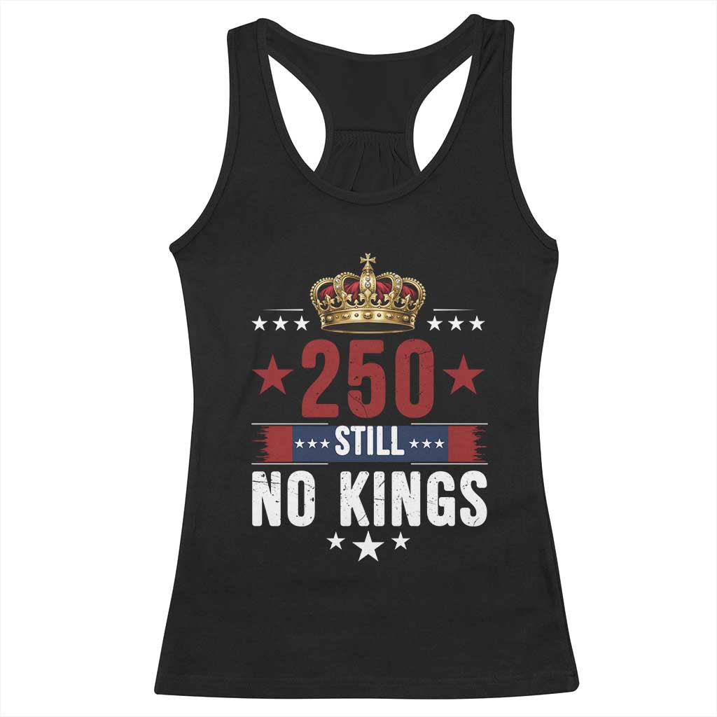 250 Still No Kings Racerback Tank Top American Patriot Freedom