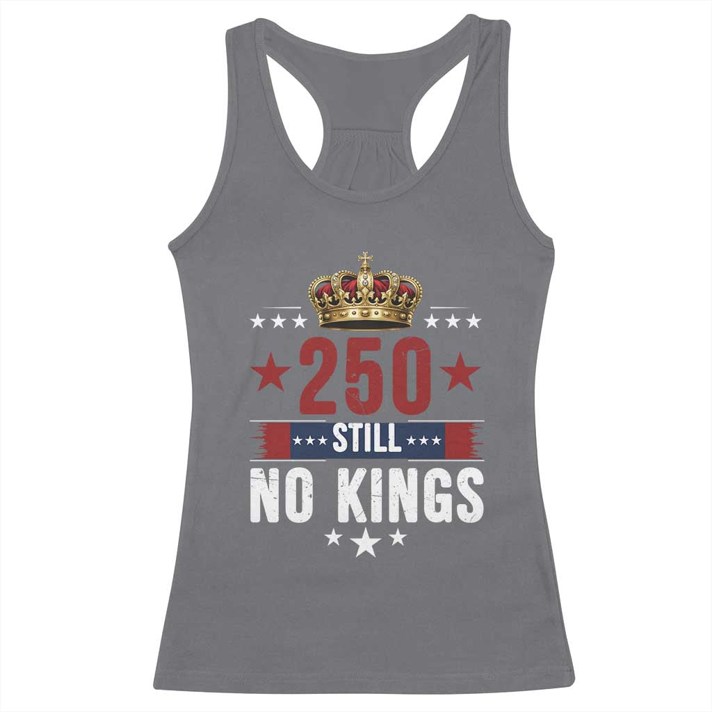 250 Still No Kings Racerback Tank Top American Patriot Freedom