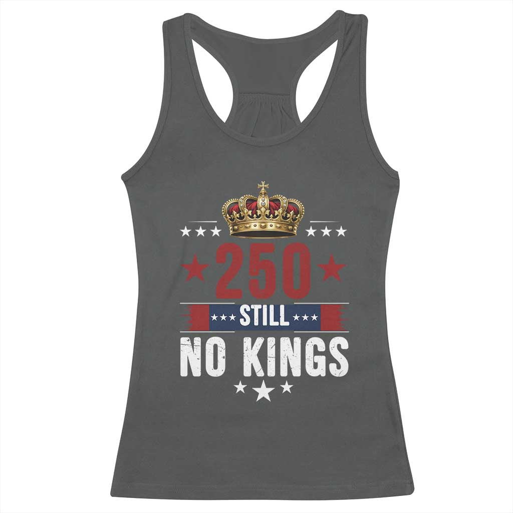 250 Still No Kings Racerback Tank Top American Patriot Freedom