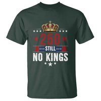 250 Still No Kings T Shirt American Patriot Freedom
