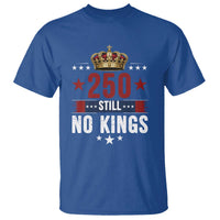 250 Still No Kings T Shirt American Patriot Freedom