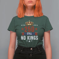 250 Still No Kings T Shirt For Women American Patriot Freedom