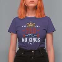 250 Still No Kings T Shirt For Women American Patriot Freedom
