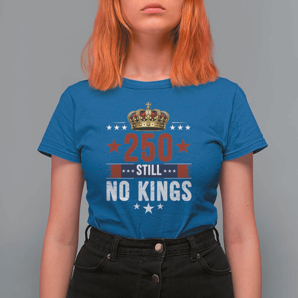 250 Still No Kings T Shirt For Women American Patriot Freedom