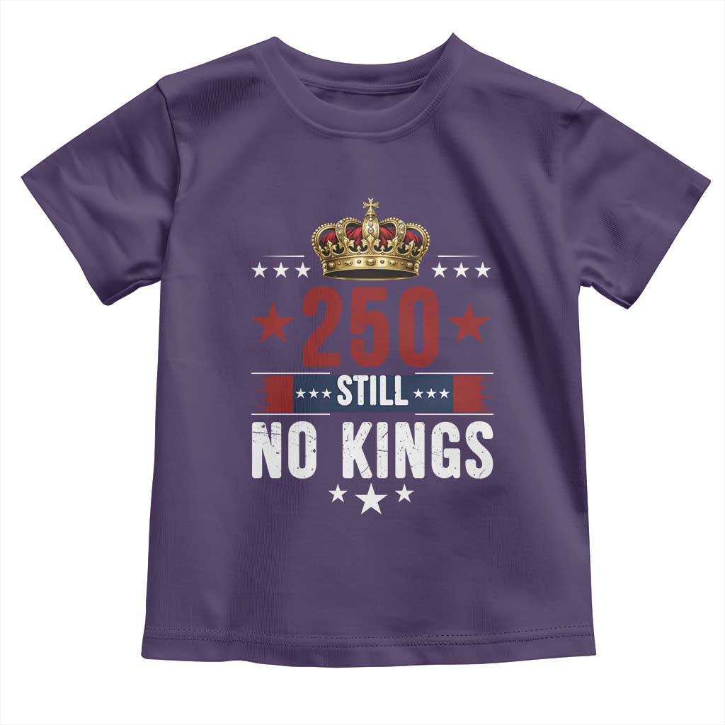 250 Still No Kings Toddler T Shirt American Patriot Freedom