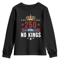 250 Still No Kings Youth Sweatshirt American Patriot Freedom