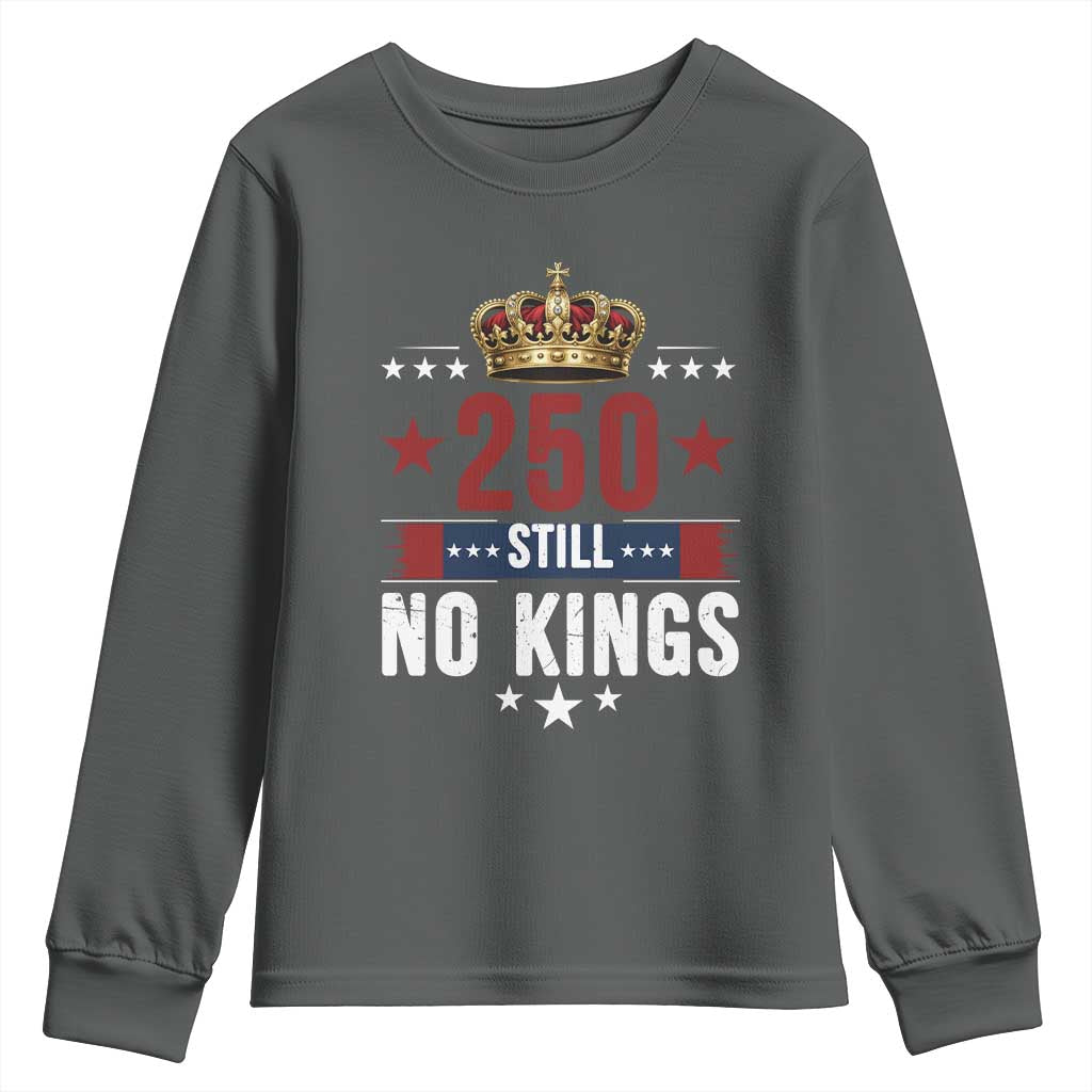 250 Still No Kings Youth Sweatshirt American Patriot Freedom