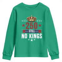 250 Still No Kings Youth Sweatshirt American Patriot Freedom