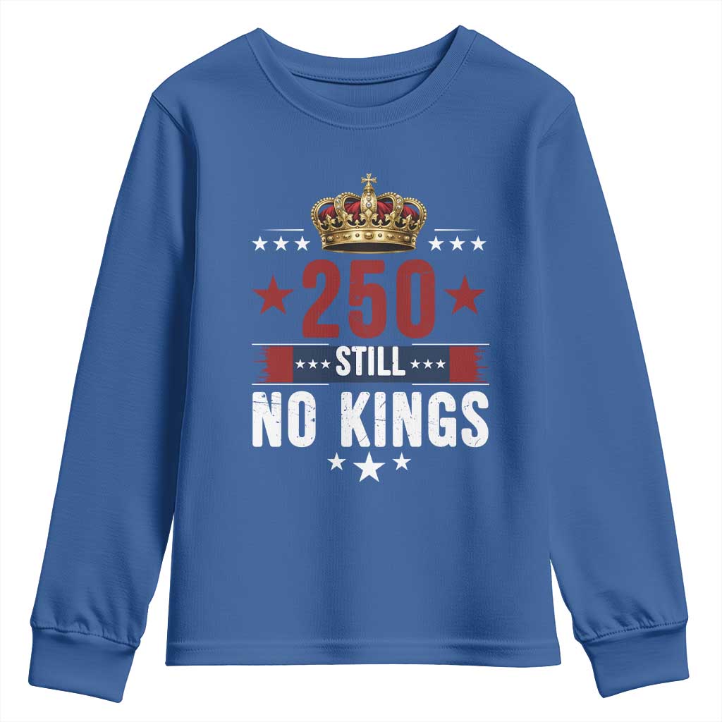 250 Still No Kings Youth Sweatshirt American Patriot Freedom
