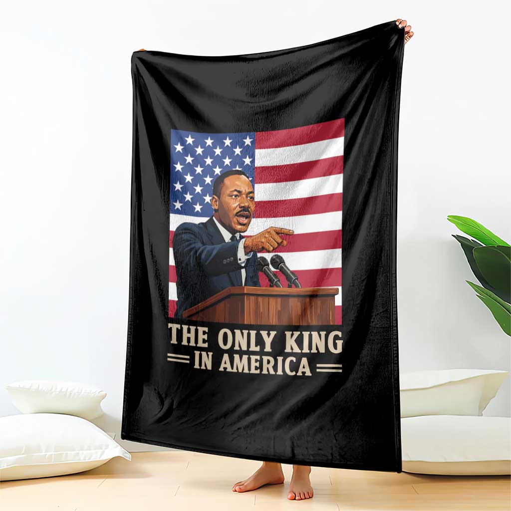 The Only King In America Throw Blanket Honoring Martin Luther King Jr