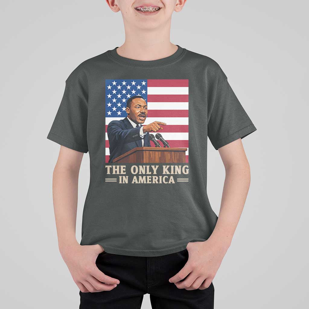 The Only King In America T Shirt For Kid Honoring Martin Luther King Jr