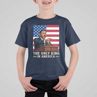 The Only King In America T Shirt For Kid Honoring Martin Luther King Jr