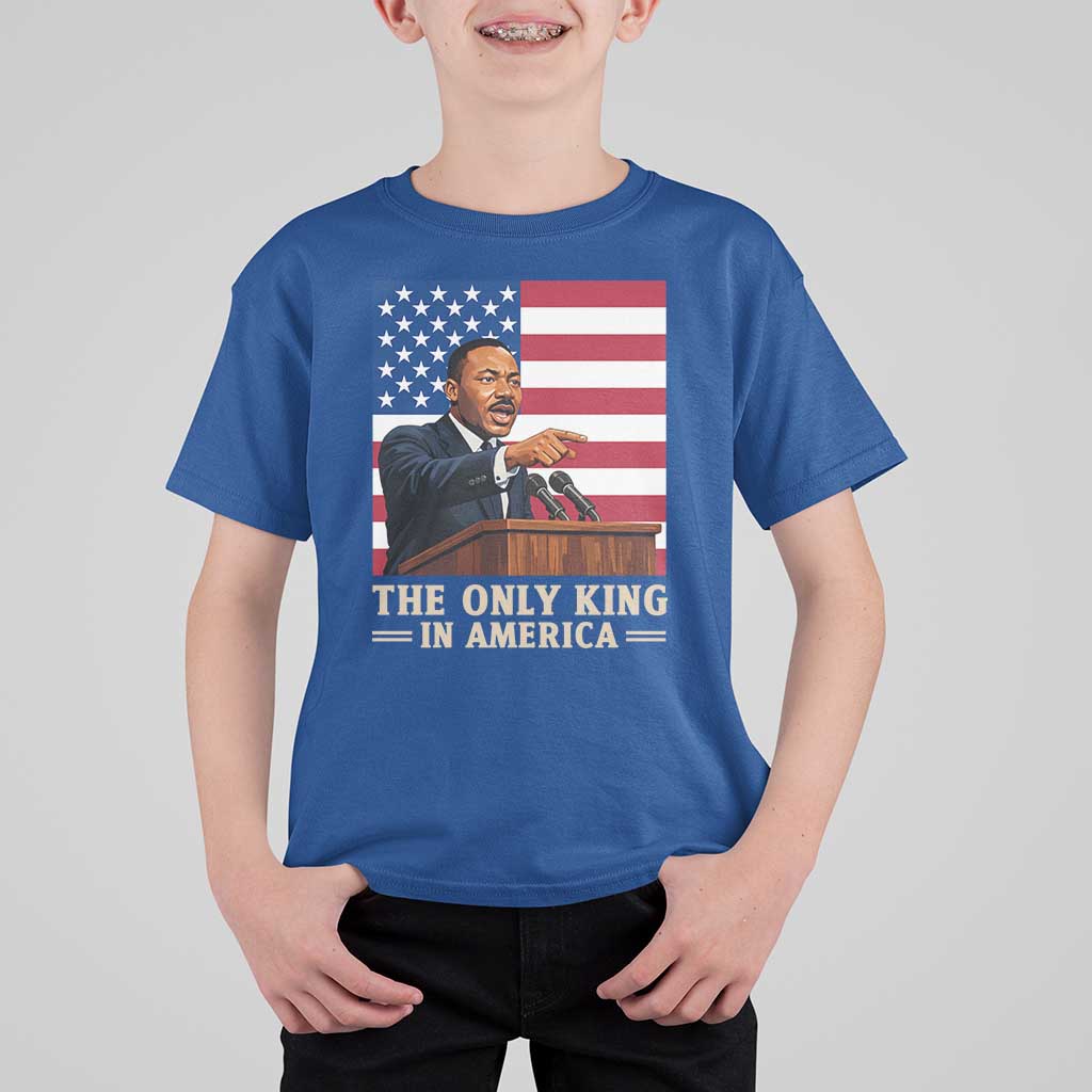 The Only King In America T Shirt For Kid Honoring Martin Luther King Jr