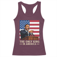 The Only King In America Racerback Tank Top Honoring Martin Luther King Jr