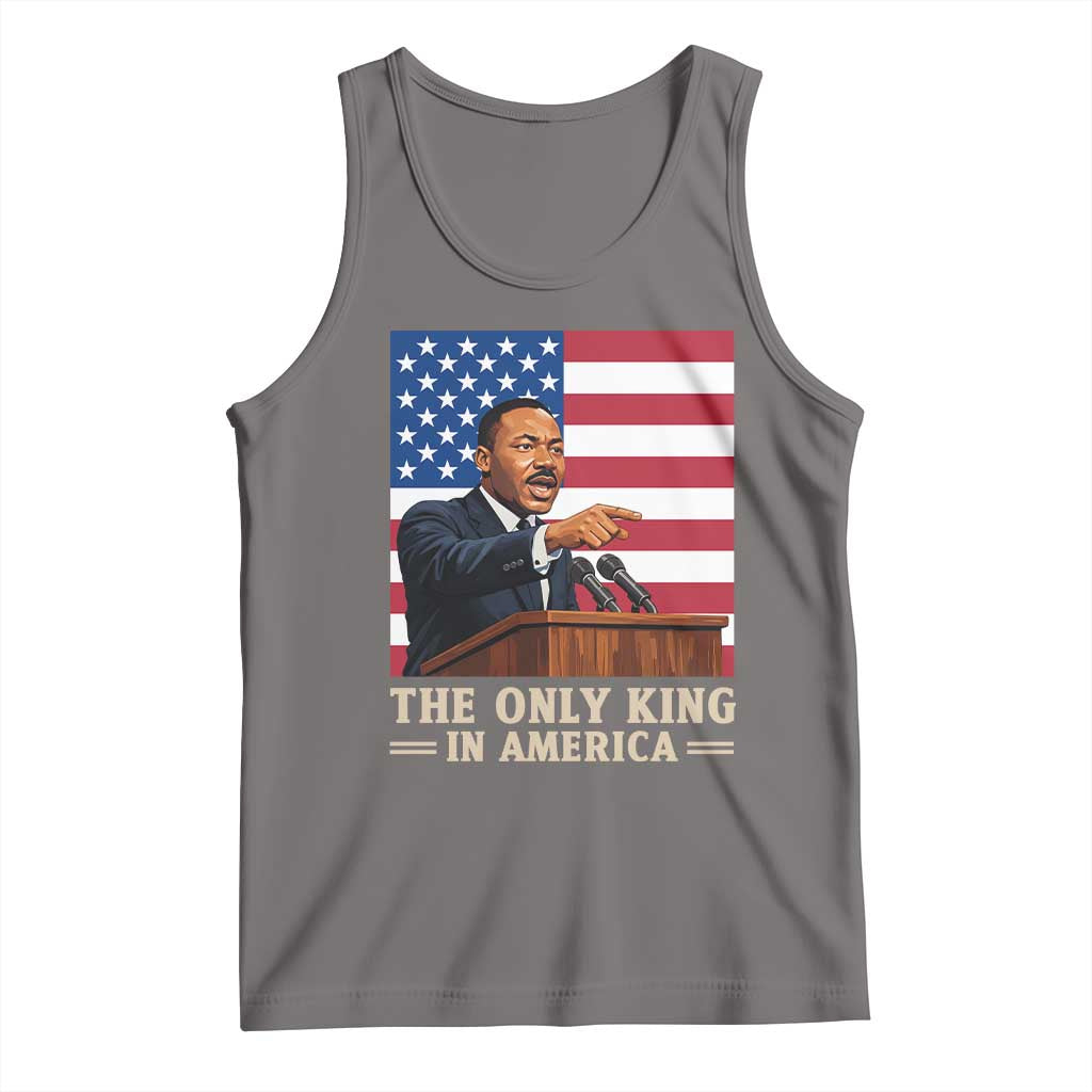 The Only King In America Tank Top Honoring Martin Luther King Jr