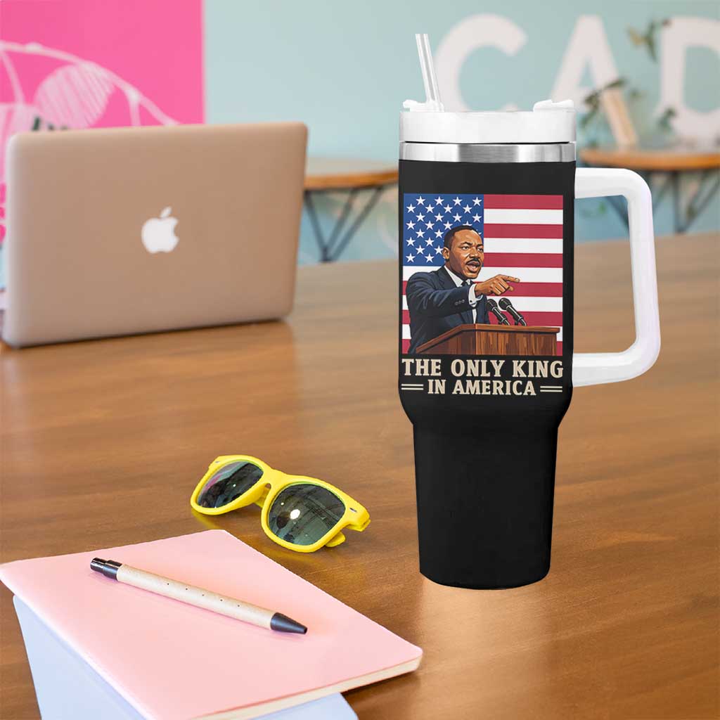The Only King In America Tumbler With Handle Honoring Martin Luther King Jr