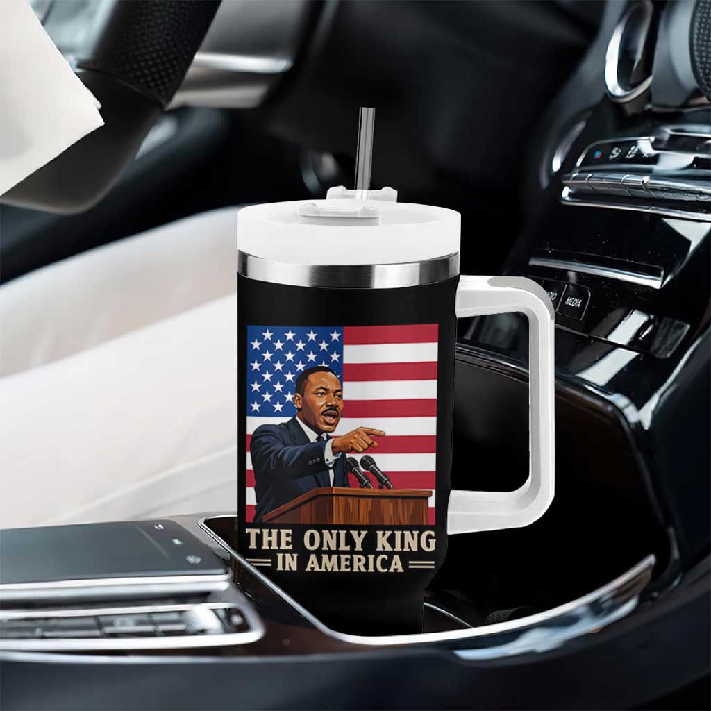 The Only King In America Tumbler With Handle Honoring Martin Luther King Jr