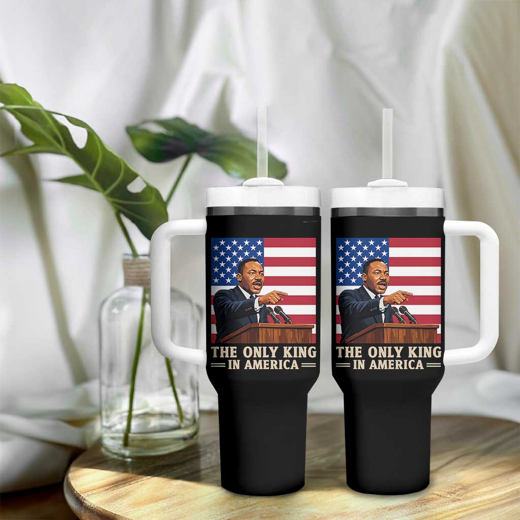 The Only King In America Tumbler With Handle Honoring Martin Luther King Jr