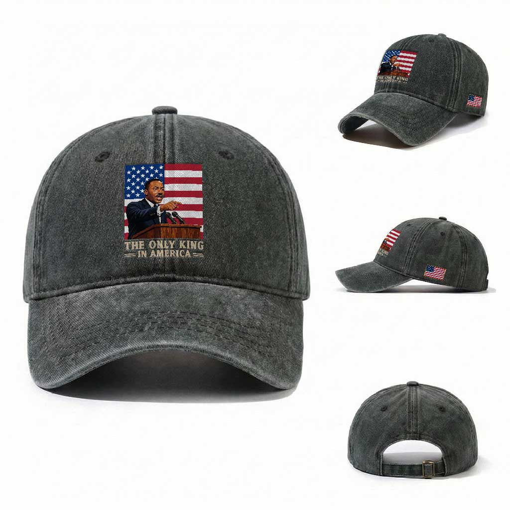 The Only King In America Washed Cotton Baseball Cap Honoring Martin Luther King Jr
