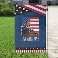 The Only King In America Garden Flag Honoring Martin Luther King Jr