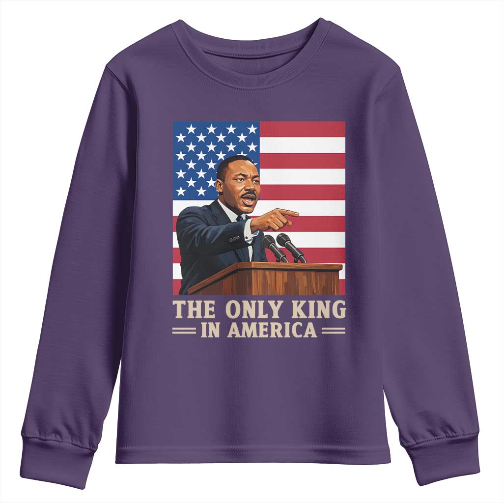 The Only King In America Youth Sweatshirt Honoring Martin Luther King Jr
