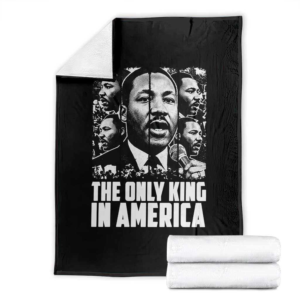 Legacy Of Martin Luther King Jr Throw Blanket The Only King In America