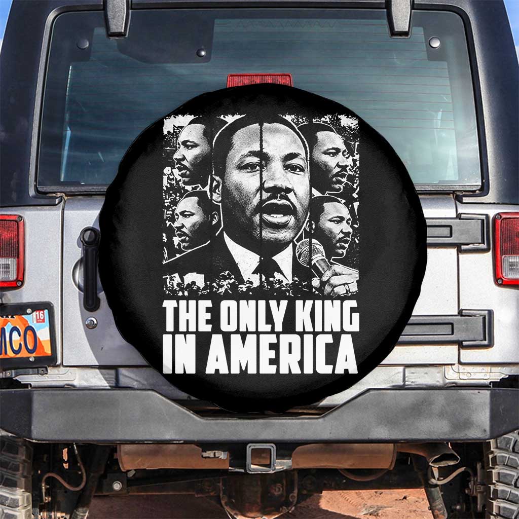Legacy Of Martin Luther King Jr Spare Tire Cover The Only King In America