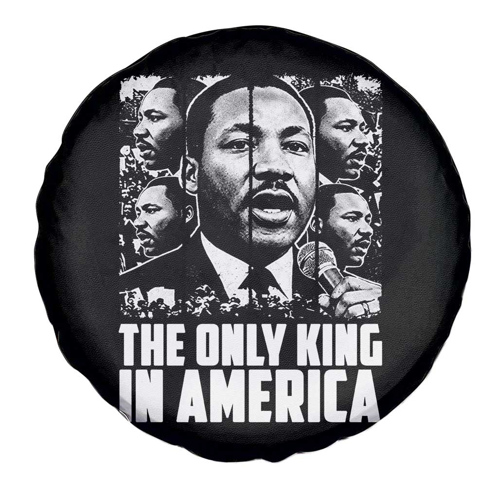 Legacy Of Martin Luther King Jr Spare Tire Cover The Only King In America