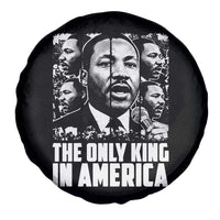 Legacy Of Martin Luther King Jr Spare Tire Cover The Only King In America