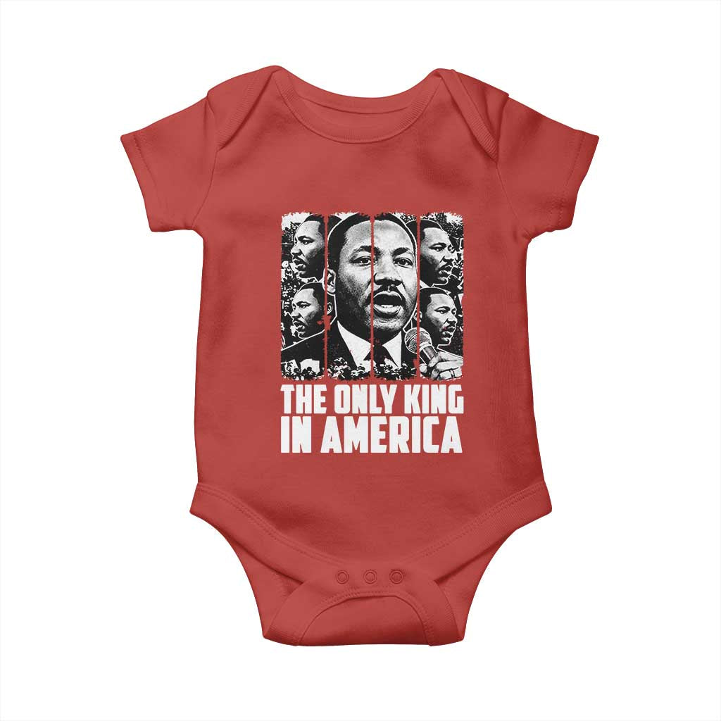 Legacy Of Martin Luther King Jr Baby Onesie The Only King In America