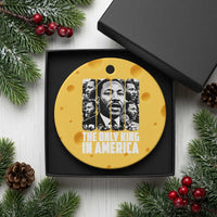 Legacy Of Martin Luther King Jr Ceramic Ornament The Only King In America