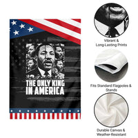 Legacy Of Martin Luther King Jr Garden Flag The Only King In America