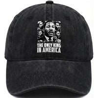 Legacy Of Martin Luther King Jr Washed Cotton Baseball Cap The Only King In America